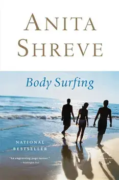 Body Surfing, Paperback/Anita Shreve