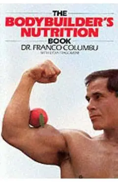 Bodybuilder's Nutrition Book