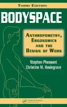 Bodyspace. Anthropometry, Ergonomics and the Design of Work, Third Edition, 3 New edition, Hardback/***