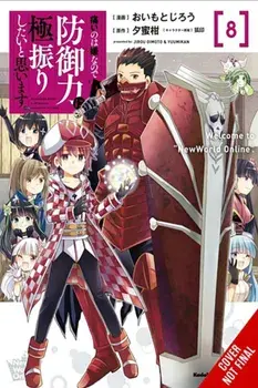 Bofuri: I Don't Want to Get Hurt, so I'll Max Out My Defense., Vol. 8 (manga), Paperback/Yuumikan Yuumikan
