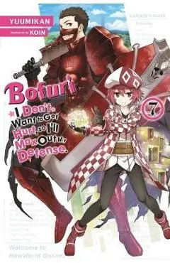 Bofuri: I Don't Want to Get Hurt, So I'll Max Out My Defense., Vol. 7 (Light Novel) - Yuumikan