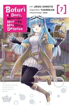 Bofuri: I Don't Want to Get Hurt, So I'll Max Out My Defense., Vol. 7 (Manga) - Jirou Oimoto