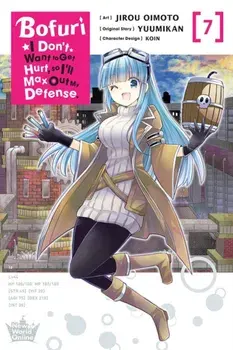 Bofuri: I Don't Want to Get Hurt, so I'll Max Out My Defense., Vol. 7 (manga), Paperback/Yuumikan