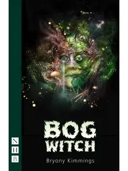 Bog Witch, Paperback/Bryony Kimmings