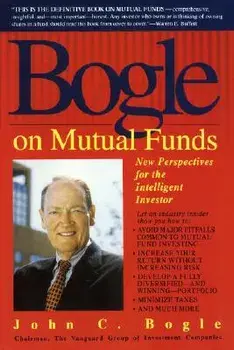 Bogle on Mutual Funds: New Perspectives for the Intelligent Investor, Paperback/John Bogle