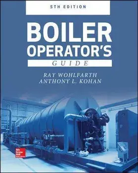Boiler Operator's Guide, 5e, Hardcover/Ray Wohlfarth