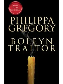 Boleyn Traitor, Paperback/Philippa Gregory