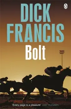 Bolt, Paperback/Dick Francis