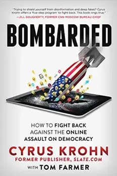 Bombarded. How to Fight Back Against the Online Assault on Democracy, Paperback/Tom Farmer