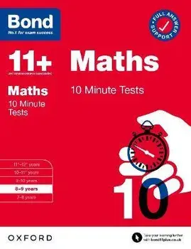Bond 11+: Bond 11+ Maths 10 Minute Tests with Answer Support 8-9 years. 1, Paperback/Sarah Lindsay
