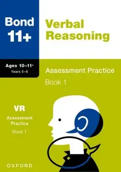 Bond 11+: Bond 11+ Verbal Reasoning Assessment Practice 10-11+ Years Book 1, Paperback/Bond 11+