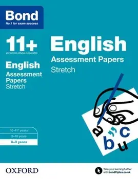 Bond 11+: English: Stretch Papers. 8-9 years, Paperback/***