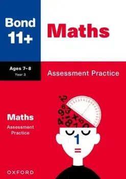 Bond 11+: Maths Assessment Practice Age 7-8 for GL Assessment & other 11 plus exams (formerly Bond Assessment Papers), Paperback/Bond 11+