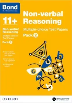 Bond 11+: Non-verbal Reasoning: Multiple-choice Test Papers. Pack 2, Paperback/***