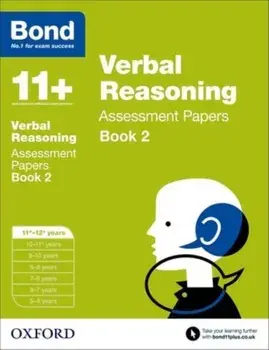 Bond 11+: Verbal Reasoning: Assessment Papers. 11+-12+ years Book 2, Paperback/***