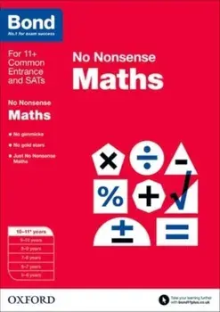 Bond: Maths: No Nonsense. 10-11+ years, Paperback/***
