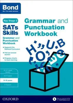 Bond SATs Skills: Grammar and Punctuation Workbook. 9-10 years, Paperback/***