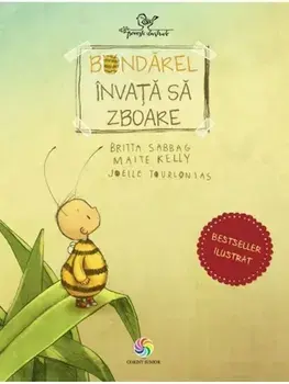 Bondarel invata sa zboare. Editia a 2-a/Britta Sabbag, Maite Kelly, Joelle Tourlonais