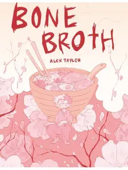 Bone Broth, Paperback/Alex Taylor