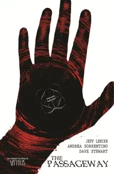 Bone Orchard Mythos: The Passageway, Hardback/Jeff Lemire