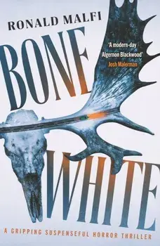 Bone White. A gripping suspenseful horror thriller, Paperback/Ronald Malfi