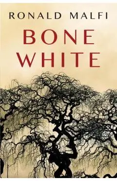 Bone White - Ronald Malfi