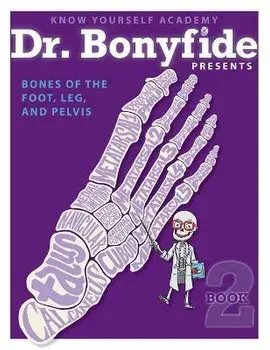 Bones of the Foot, Leg and Pelvis: Book 2, Paperback/Know Yourself