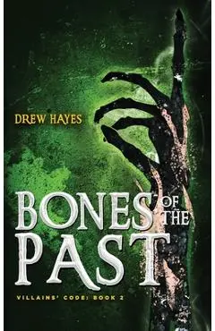 Bones of the Past - Drew Hayes