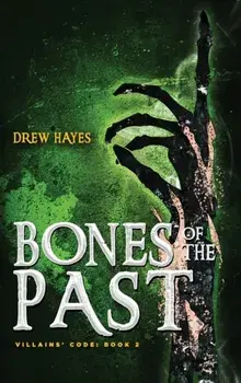 Bones of the Past, Hardcover/Drew Hayes