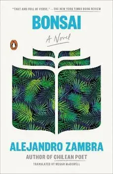 Bonsai, Paperback/Alejandro Zambra