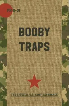 Boobytraps FM 5-31 - Pentagon U. S. Military