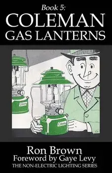 Book 5: Coleman Gas Lanterns, Paperback/Gaye Levy