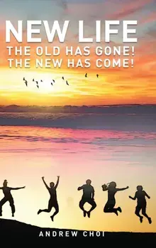 Book 5. New Life, Hardback/Andrew W Choi