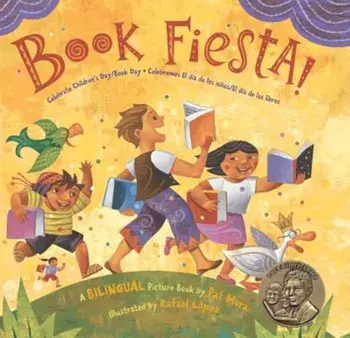 Book Fiesta!: Celebrate Children's Day/Book Day / Celebremos El Dia de Los Ninos/El Dia de Los Libros, Hardcover/Pat Mora