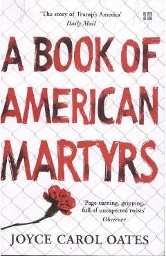 Book of American Martyrs - Joyce Carol Oates