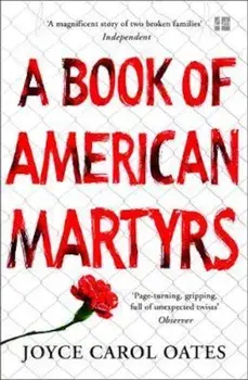Book of American Martyrs, Paperback/Joyce Carol Oates