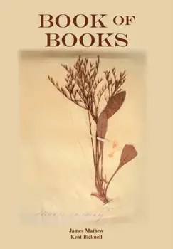 Book of Books. Pearls from the Meandering Stream of Time that Runs Across Continents, Paperback/James Mathew