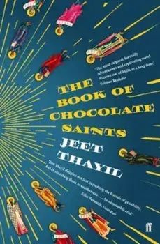 Book of Chocolate Saints, Paperback/Jeet Thayil