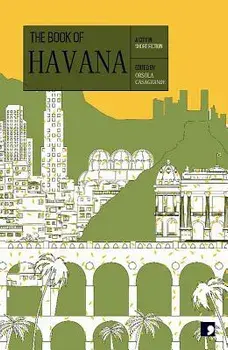 Book of Havana. A City in Short Fiction, Paperback/Jorge Enrique Lage