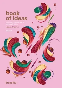 Book of Ideas. a journal of creative direction and graphic design - volume 2, Paperback/Radim Malinic