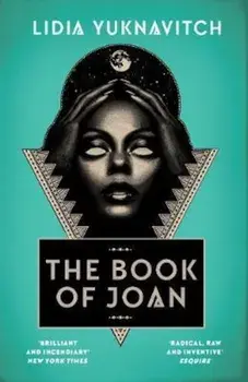 Book of Joan/Lidia Yuknavitch