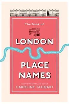Book of London Place Names, Paperback/Caroline Taggart