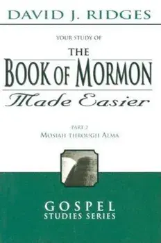 Book of Mormon Made Easier, Part 2, Paperback/David Ridges