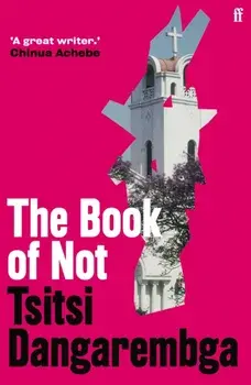 Book of Not, Paperback/Tsitsi Dangarembga
