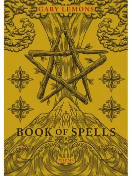 Book of Spells. Poems, Paperback/Gary Lemons