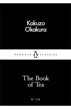 Book of Tea - Kakuzo Okakura