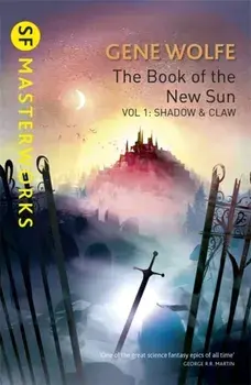 Book Of The New Sun: Volume 1. Shadow and Claw, Paperback/Gene Wolfe