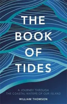 Book of Tides, Hardcover/William Thomson