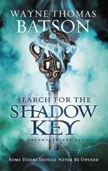 Book - Search for the Shadow Key, Paperback/Wayne Thomas Batson