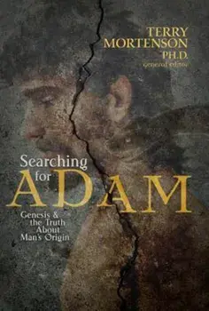 Book - Searching for Adam: Genesis & the Truth about Man's Origin, Paperback/Terry Mortenson